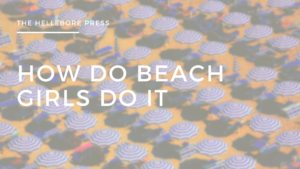 How Do Beach Girls Do It?